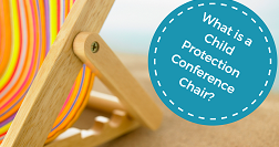 DCC___What_is_the_job_of_a_Child_Protection_Conference_Chairperson_[1]-standard